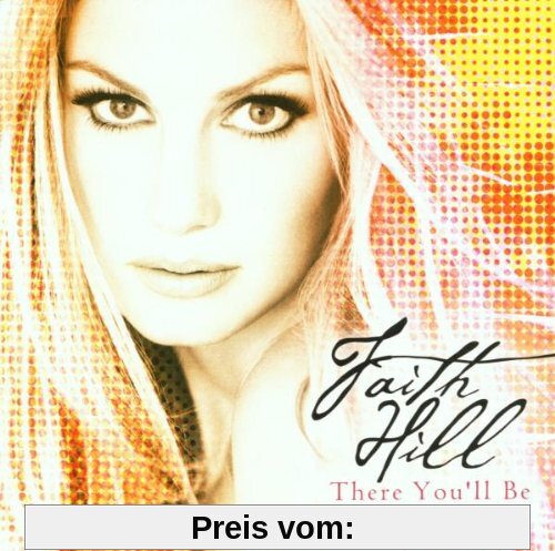 There You'll Be von Faith Hill