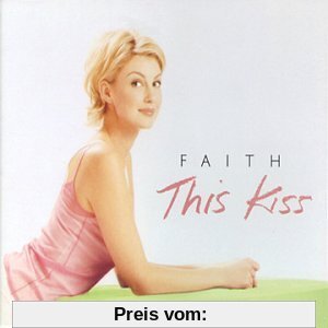This Kiss/Somebody Stand By Me von Faith Hill