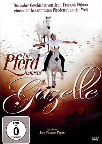 Ein Pferd namens Gazelle - Die wahre Geschichte von Jean-François Pignon dem bekannten Pferdetrainer von Faith-Movies