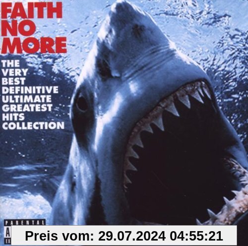 The Very Best Definitive Ultimate Greatest Hits Collection von Faith No More