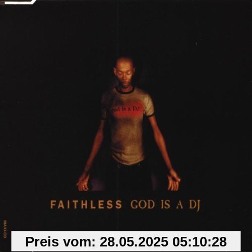 God Is a DJ von Faithless