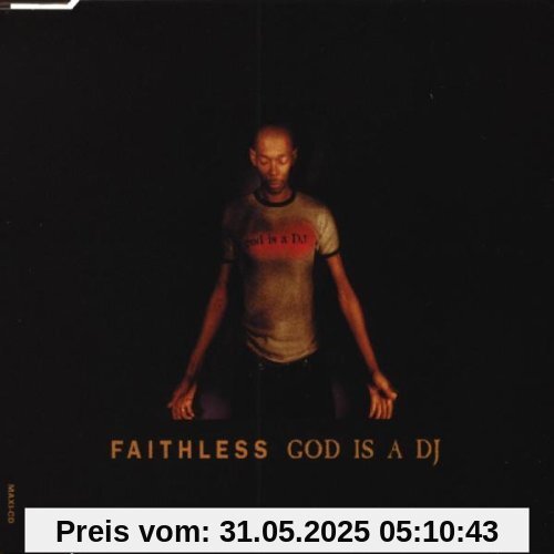 God Is a DJ von Faithless