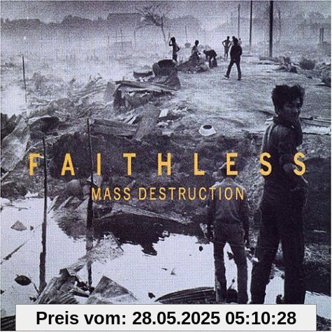 Mass Destruction Mass Destruction von Faithless