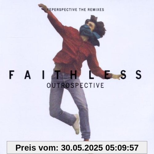 Outrospective (Reperspective The Remixes) von Faithless