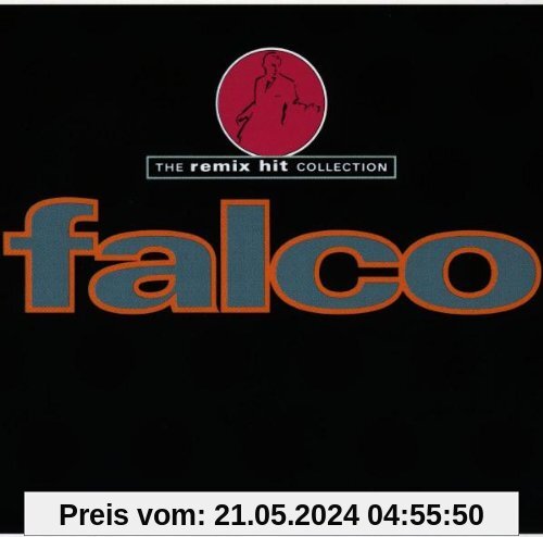 The Remix Hit Collection von Falco
