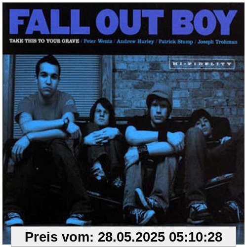 Take This to Your Grave Take This to Your Grave von Fall Out Boy