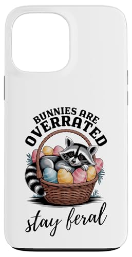 Bunnies Are Overrated Stay Feral Waschbär Lustiges Ostern Hülle für iPhone 13 Pro Max von Family Easter Day Gifts