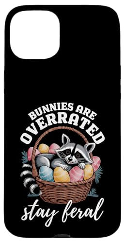 Bunnies Are Overrated Stay Feral Waschbär Lustiges Ostern Hülle für iPhone 15 Plus von Family Easter Day Gifts