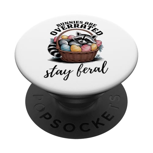 Bunnies Are Overrated Stay Feral Waschbär Lustiges Ostern PopSockets Klebender PopGrip von Family Easter Day Gifts