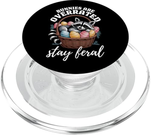 Bunnies Are Overrated Stay Feral Waschbär Lustiges Ostern PopSockets PopGrip für MagSafe Bunnies Are Overrated Stay Feral Waschbär Lustiges Ostern PopSockets PopGrip für MagSafe von Family Easter Day Gifts