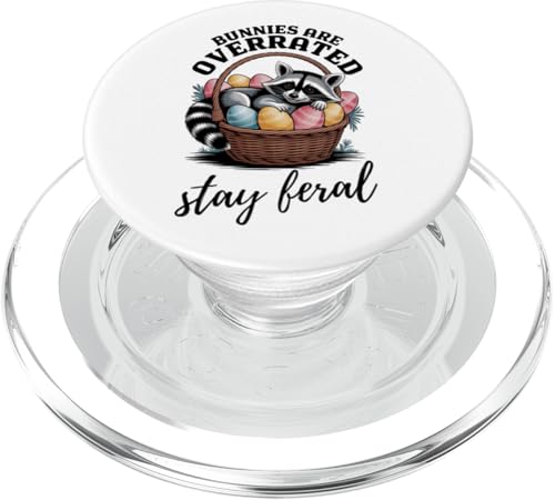 Bunnies Are Overrated Stay Feral Waschbär Lustiges Ostern PopSockets PopGrip für MagSafe von Family Easter Day Gifts