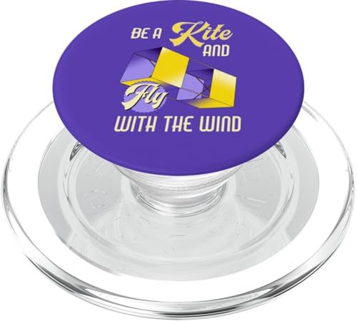 Motivierendes Zitat "Be a Kite and Fly with the Wind" PopSockets PopGrip für MagSafe von Family Flight Kites Outdoor Fun by NLTS