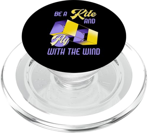 Motivierendes Zitat "Be a Kite and Fly with the Wind" PopSockets PopGrip für MagSafe Motivierendes Zitat "Be a Kite and Fly with the Wind" PopSockets PopGrip für MagSafe von Family Flight Kites Outdoor Fun by NLTS