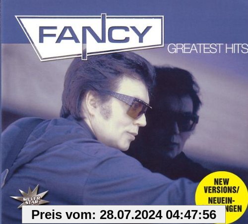 Greatest Hits (Dieser Titel enthält Re-Recordings) von Fancy