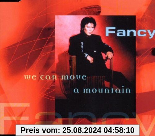 We Can Move a Mountain von Fancy