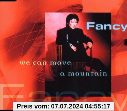 We Can Move a Mountain von Fancy