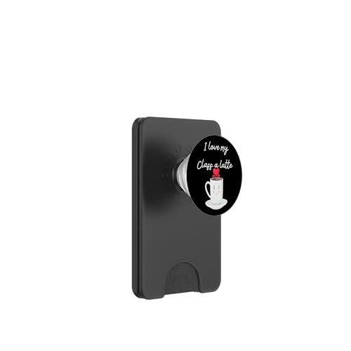 I Love My Class A Latte - Lustiger Kaffee für Lehrer & Schüler PopSockets PopWallet für MagSafe von Fantabulous Acc