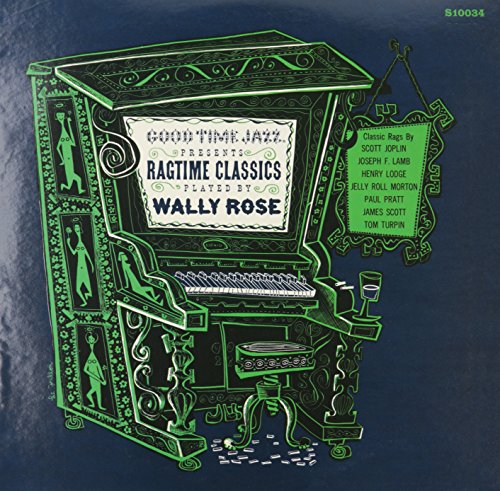 Ragtime Classics Played By Wally Rose [Vinyl LP] von FANTASY