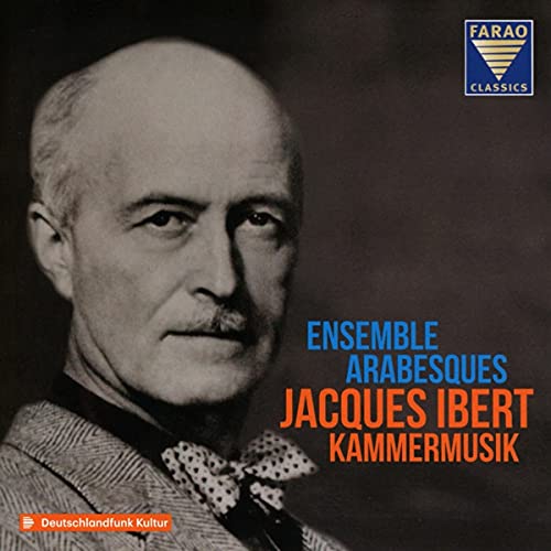 Jacques Ibert Kammermusik von Farao Classics (Farao)
