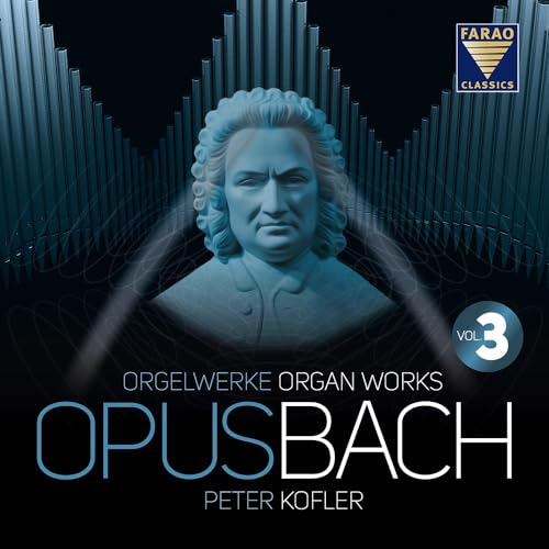 Opus Bach, Vol 3 von Farao Classics (Farao)