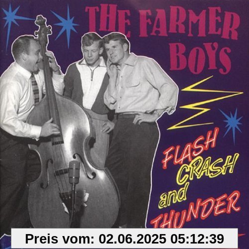 Flash,Crash & Thunder Flash,Crash & Thunder von Farmer Boys
