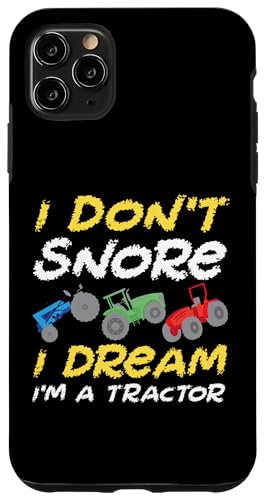 Ich schnarche nicht - Ich träume, ich bin ein Traktor Hülle für iPhone 11 Pro Max Ich schnarche nicht - Ich träume, ich bin ein Traktor Hülle für iPhone 11 Pro Max von Farming Tractor And Agriculture Designs For Kids