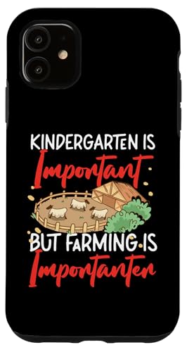 Kindergarten ist wichtig, aber Landwirtschaft ist wichtig Hülle für iPhone 11 Kindergarten ist wichtig, aber Landwirtschaft ist wichtig Hülle für iPhone 11 von Farming Tractor And Agriculture Designs For Kids