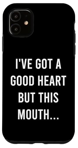 Ich habe ein gutes Herz aber diesen Mund Hülle für iPhone 11 Ich habe ein gutes Herz aber diesen Mund Hülle für iPhone 11 von Fashion Tees