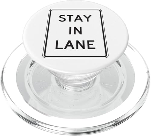 Schild mit Aufschrift "Stay In Lane" PopSockets PopGrip für MagSafe Schild mit Aufschrift "Stay In Lane" PopSockets PopGrip für MagSafe von Fashion Tees