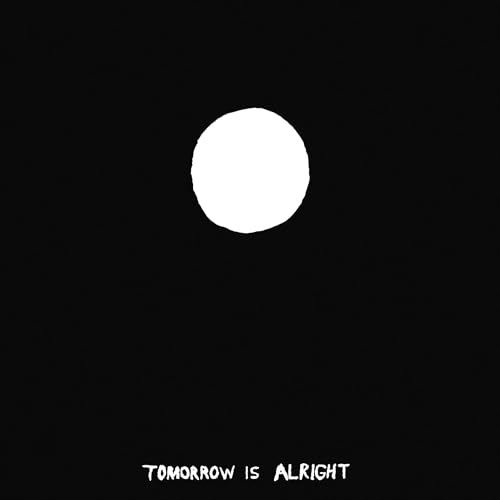 Tomorrow Is Alright [Vinyl LP] von Fat Possum Records