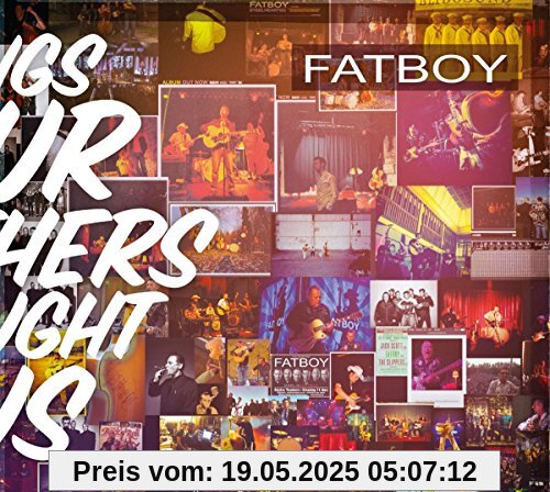 Songs Our Mothers Taught Us (CD) von Fatboy