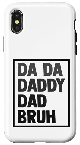 Da Da Daddy Papa Bruh Vatertag Vater Opa Männer Hülle für iPhone X/XS Da Da Daddy Papa Bruh Vatertag Vater Opa Männer Hülle für iPhone X/XS von Father's Birthday Gift