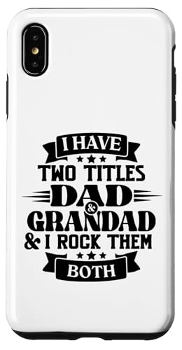 Ich habe zwei Titel, Papa und Opa, und ich rocke sie beide Pop. Hülle für iPhone XS Max Ich habe zwei Titel, Papa und Opa, und ich rocke sie beide Pop. Hülle für iPhone XS Max von Father's Birthday Gift