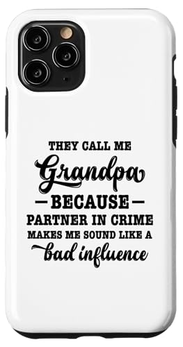 Sie nennen mich Opa, weil mein Komplize mich klingen lässt Hülle für iPhone 11 Pro Sie nennen mich Opa, weil mein Komplize mich klingen lässt Hülle für iPhone 11 Pro von Father's Birthday Gift
