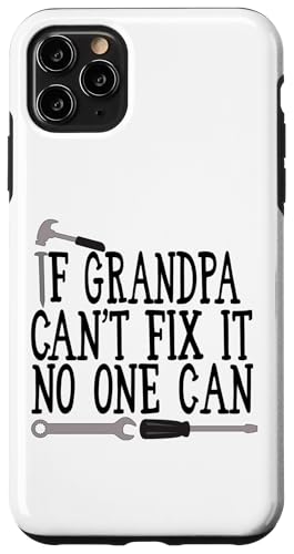 Wenn Opa es nicht reparieren kann, kann niemand lustig den Vatertag pappen Hülle für iPhone 11 Pro Max Wenn Opa es nicht reparieren kann, kann niemand lustig den Vatertag pappen Hülle für iPhone 11 Pro Max von Father's Birthday Gift