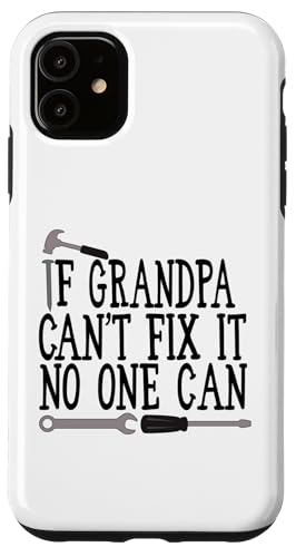 Wenn Opa es nicht reparieren kann, kann niemand lustig den Vatertag pappen Hülle für iPhone 11 Wenn Opa es nicht reparieren kann, kann niemand lustig den Vatertag pappen Hülle für iPhone 11 von Father's Birthday Gift