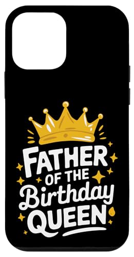 Vater der Geburtstagskönigin Hülle für iPhone 12 mini Vater der Geburtstagskönigin Hülle für iPhone 12 mini von Father's Day Dad Father Family Daddy
