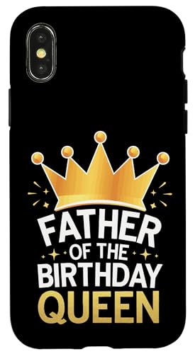 Vater der Geburtstagskönigin Hülle für iPhone X/XS Vater der Geburtstagskönigin Hülle für iPhone X/XS von Father's Day Dad Father Family Daddy