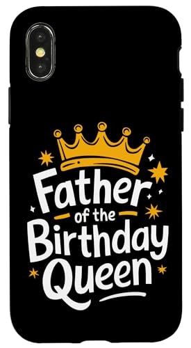 Vater der Geburtstagskönigin Hülle für iPhone X/XS Vater der Geburtstagskönigin Hülle für iPhone X/XS von Father's Day Dad Father Family Daddy