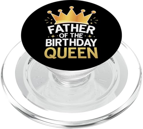 Vater der Geburtstagskönigin PopSockets PopGrip für MagSafe Vater der Geburtstagskönigin PopSockets PopGrip für MagSafe von Father's Day Dad Father Family Daddy