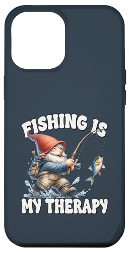 Funny Fishing Saying Gnome Dad For Men Fishing Is My Therapy Hülle für iPhone 12 Pro Max von Fathers Day Fishing Gifts For Dad Fisherman Gnome