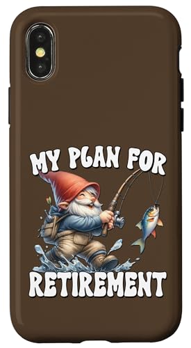 Funny Retirement Plan For Retired Fishing Dad And Fisherman Hülle für iPhone X/XS von Fathers Day Fishing Gifts For Dad Fisherman Gnome