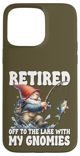 Retired Gnome For Fishing Lovers Funny Retirement Saying Hülle für iPhone 15 Pro Max von Fathers Day Fishing Gifts For Dad Fisherman Gnome