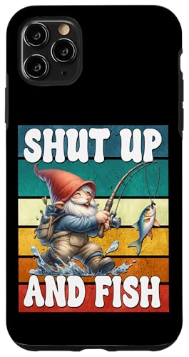 Shut Up And Fish Gnome For Men Funny Fathers Day Fishing Dad Hülle für iPhone 11 Pro Max von Fathers Day Fishing Gifts For Dad Fisherman Gnome