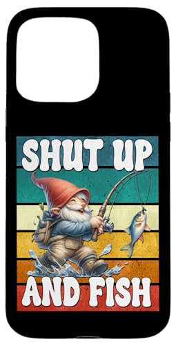 Shut Up And Fish Gnome For Men Funny Fathers Day Fishing Dad Hülle für iPhone 15 Pro Max Shut Up And Fish Gnome For Men Funny Fathers Day Fishing Dad Hülle für iPhone 15 Pro Max von Fathers Day Fishing Gifts For Dad Fisherman Gnome
