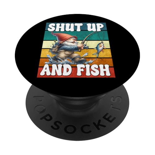 Shut Up And Fish Gnome For Men Funny Fathers Day Fishing Dad PopSockets Klebender PopGrip von Fathers Day Fishing Gifts For Dad Fisherman Gnome