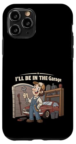 Ich werde in der Garage für Automechaniker Papa sein Hülle für iPhone 11 Pro Ich werde in der Garage für Automechaniker Papa sein Hülle für iPhone 11 Pro von Fathers Day Outfit and Dad Birthday Gifts