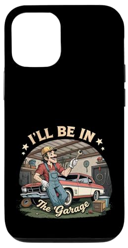 Ich werde in der Garage für Automechaniker Papa sein Hülle für iPhone 12/12 Pro Ich werde in der Garage für Automechaniker Papa sein Hülle für iPhone 12/12 Pro von Fathers Day Outfit and Dad Birthday Gifts