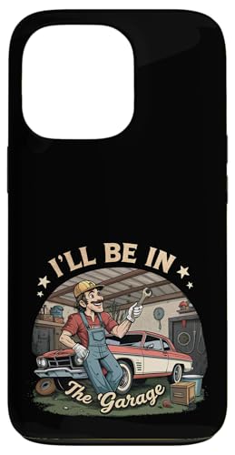 Ich werde in der Garage für Automechaniker Papa sein Hülle für iPhone 13 Pro Ich werde in der Garage für Automechaniker Papa sein Hülle für iPhone 13 Pro von Fathers Day Outfit and Dad Birthday Gifts