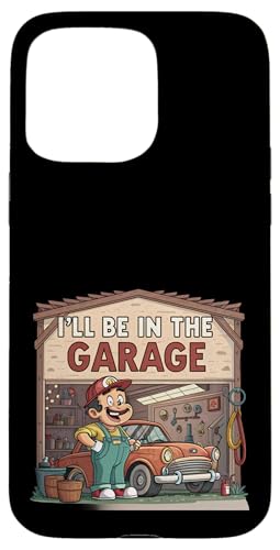 Ich werde in der Garage für Automechaniker Papa sein Hülle für iPhone 15 Pro Max von Fathers Day Outfit and Dad Birthday Gifts